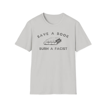 SAVE A BOOK BURN A FACIST