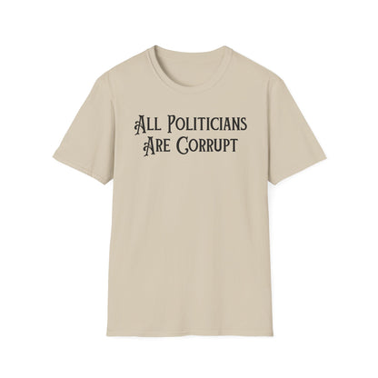 ALL POLITICIANS ARE CORRUPT