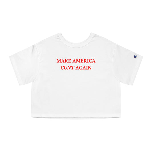 MAKE AMERICA CUNT AGAIN