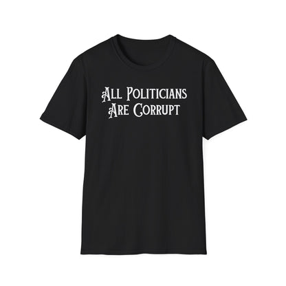 ALL POLITICIANS ARE CORRUPT