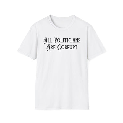 ALL POLITICIANS ARE CORRUPT