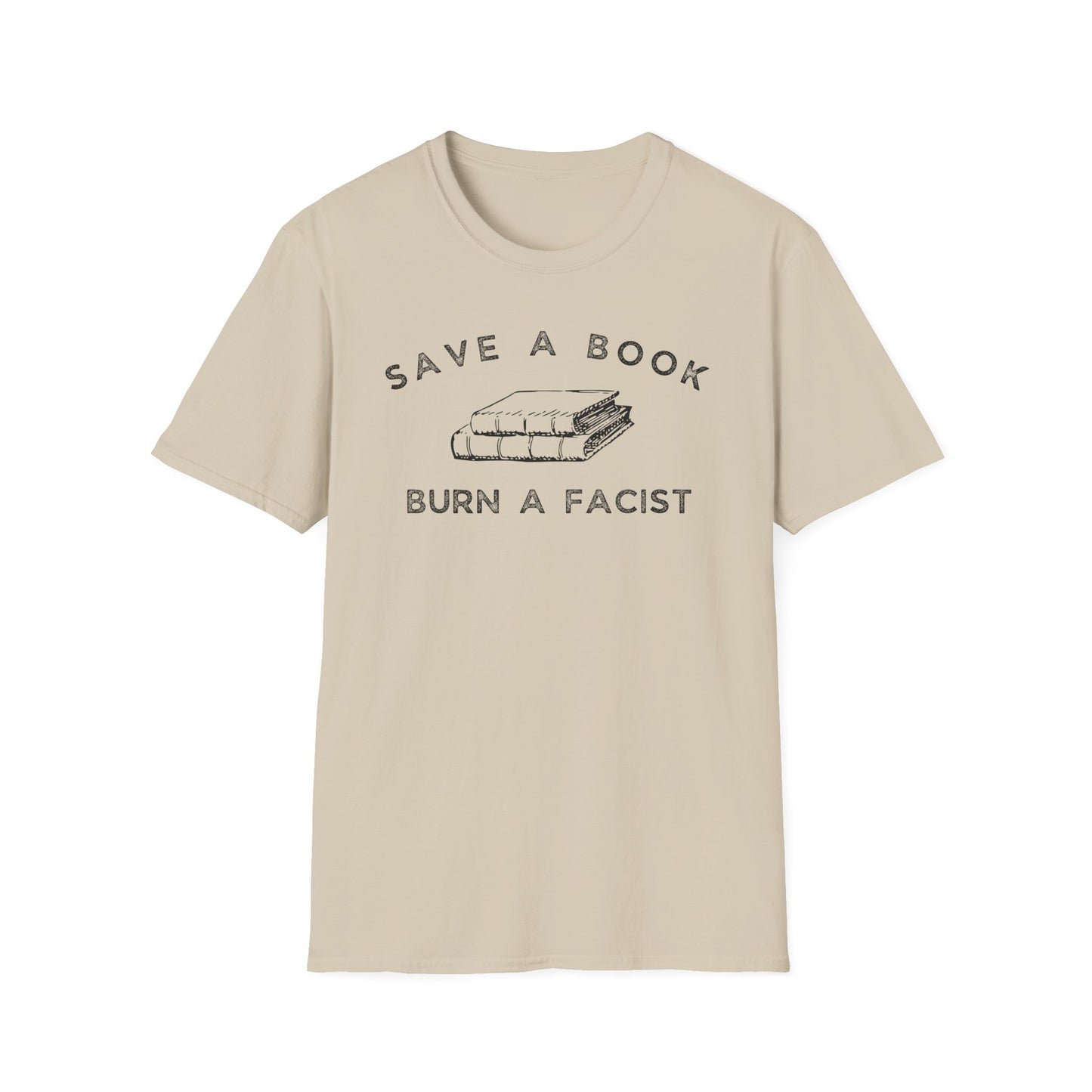 SAVE A BOOK BURN A FACIST