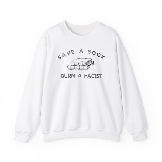 SAVE A BOOK BURN A FACIST