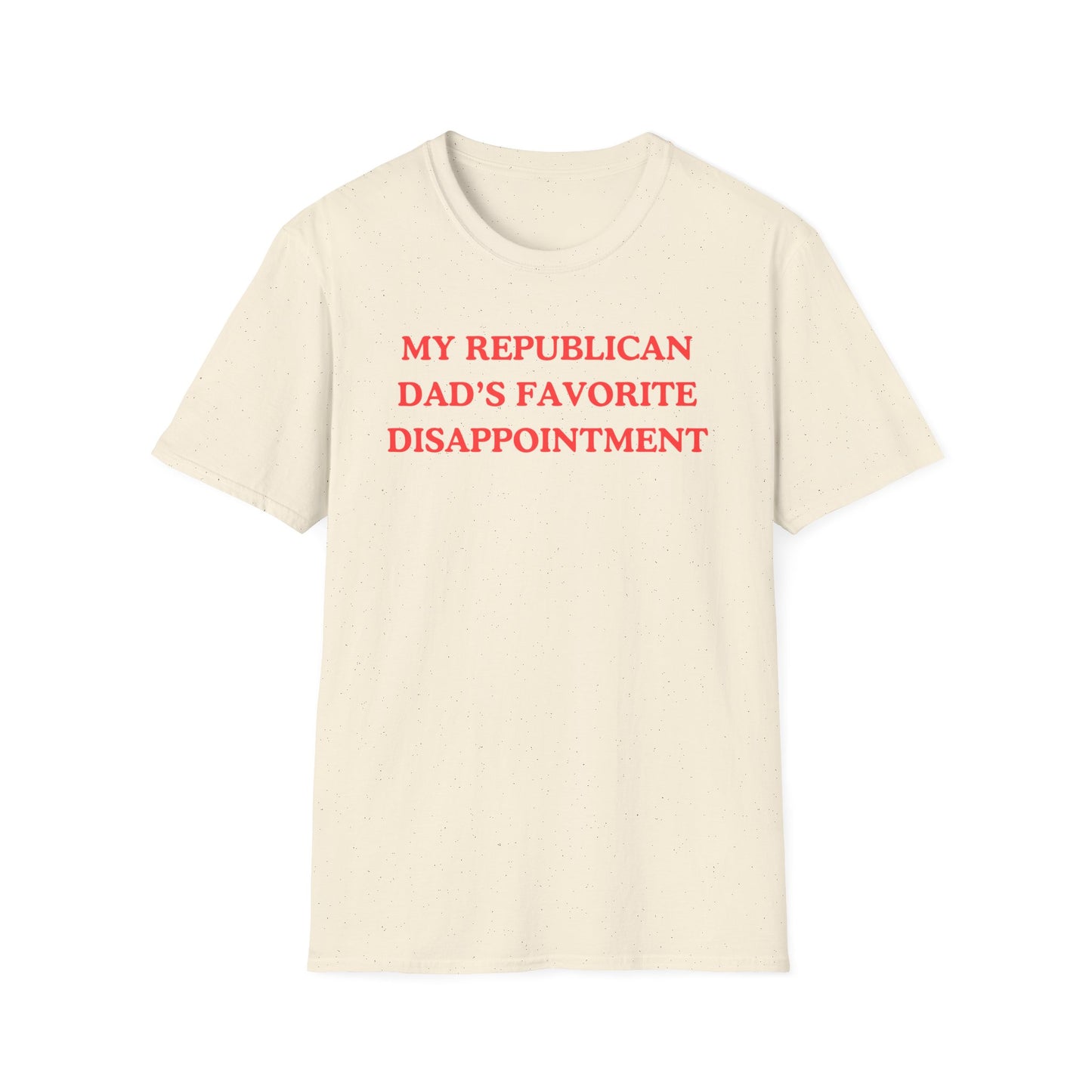 My Republican Dads Favorite Disappointment