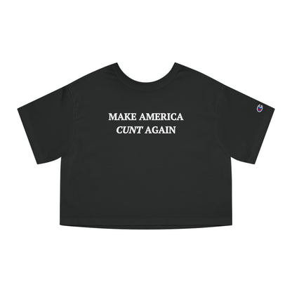 MAKE AMERICA CUNT AGAIN