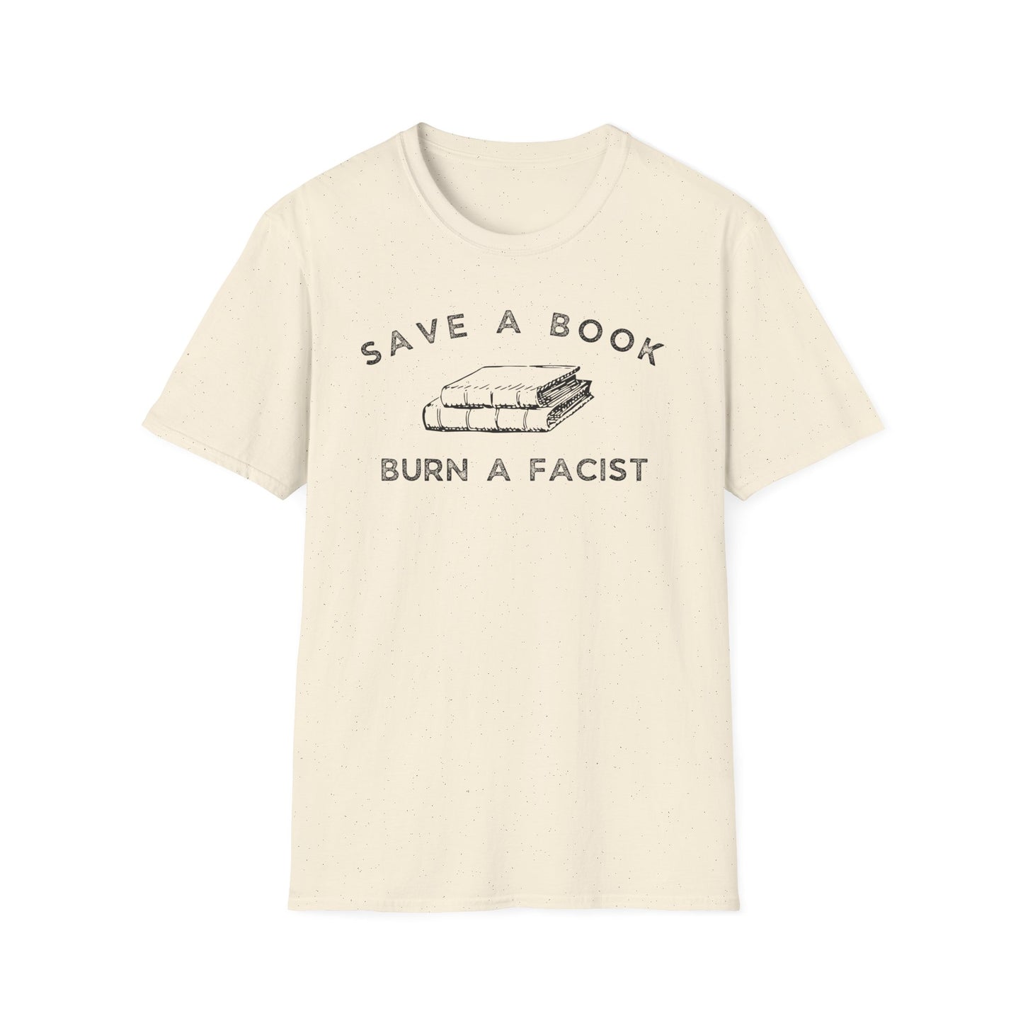 SAVE A BOOK BURN A FACIST