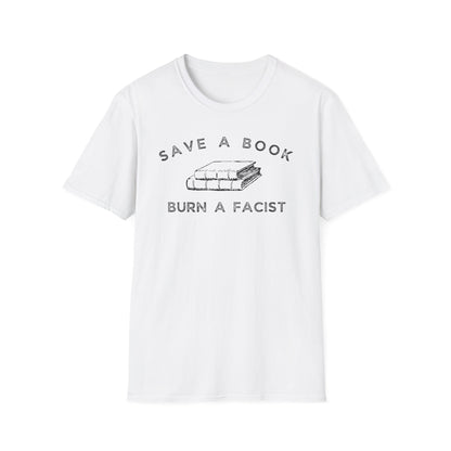 SAVE A BOOK BURN A FACIST