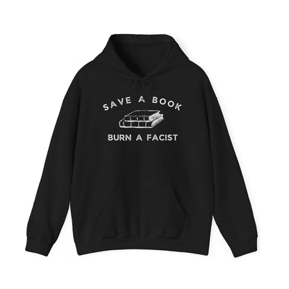 SAVE A BOOK BURN A FACIST