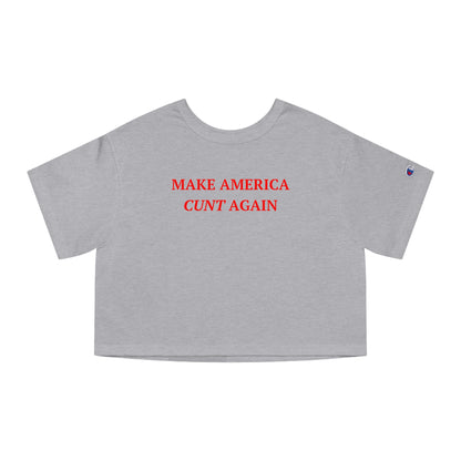 MAKE AMERICA CUNT AGAIN